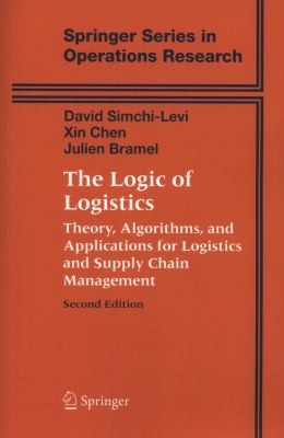 The Logic Of Logistics Theory Algorithms And Applications For Logistics And Supply Chain Management