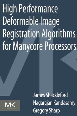 High Performance Deformable Image Registration Algorithms For Manycore Processors