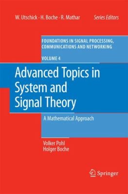 Advanced Topics In System And Signal Theory A Mathematical Approach