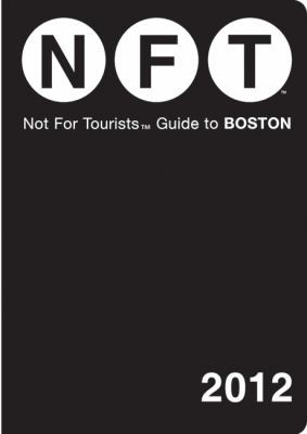 Nft Not For Tourists Guide To Boston 2012