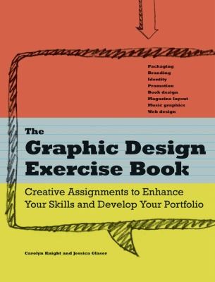 The Graphic Design Exercise Book Creative Briefs To Enhance Your Skills And Develop Your Portfolio