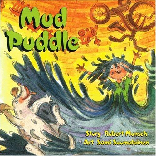 Mud Puddle (Classic Munsch)