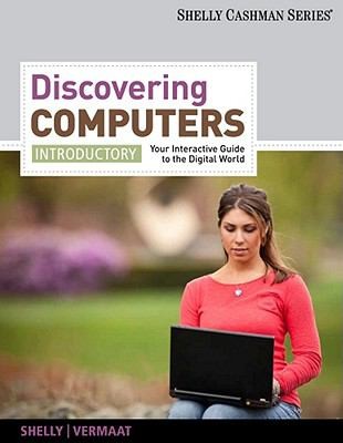 Discovering Computers Your Interactive Guide To The Digital World Introductory