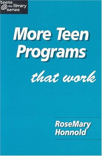 More Teen Programs That Work