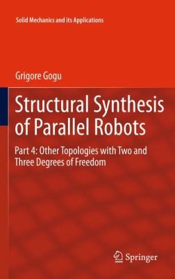 Structural Synthesis of Parallel Robots Part 4
            
                Solid Mechanics and Its Applications