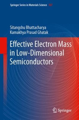 Effective Electron Mass in LowDimensional Semiconductors
            
                Springer Series in Materials Science