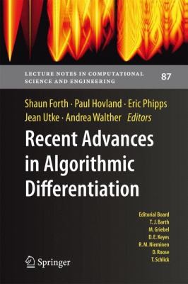 Recent Advances in Algorithmic Differentiation
            
                Lecture Notes in Computational Science and Engineering