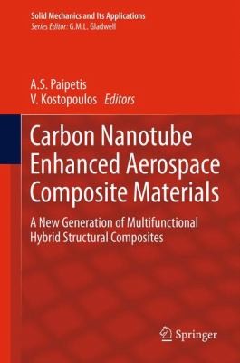 Carbon Nanotube Enhanced Aerospace Composite Materials
            
                Solid Mechanics and Its Applications