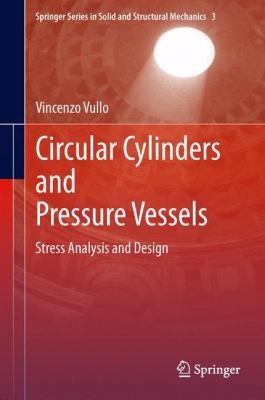 Circular Cylinders and Pressure Vessels
            
                Springer Series in Solid and Structural Mechanics