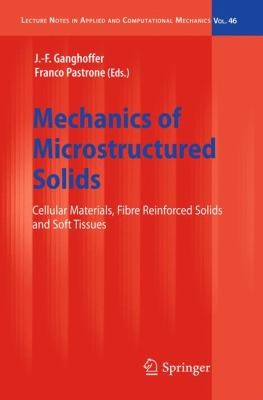 Mechanics of Microstructured Solids
            
                Lecture Notes in Applied and Computational Mechanics