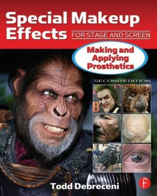 Special Makeup Effects for Stage and Screen