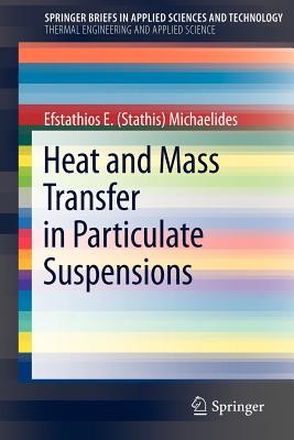 Heat And Mass Transfer In Particulate Systems