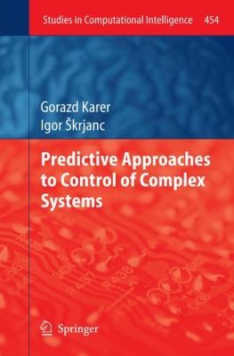 Predictive Approaches To Control Of Complex Systems