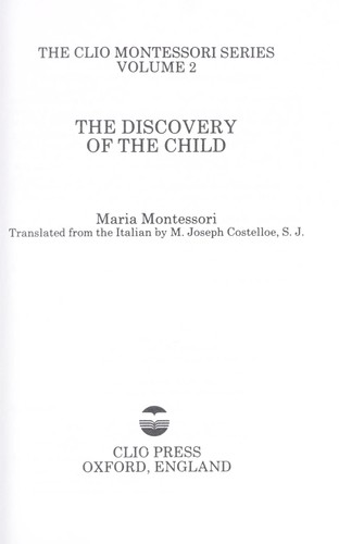 The Discovery of the Child (The Clio Montessori Series)