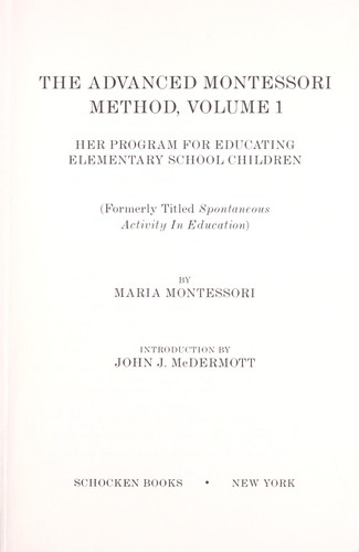 The Advanced Montessori Method, Volume 1