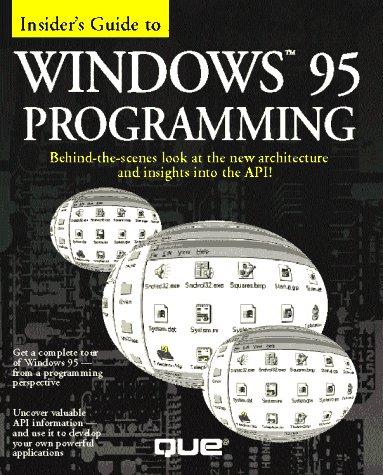 Insider's guide to Windows 95 programming