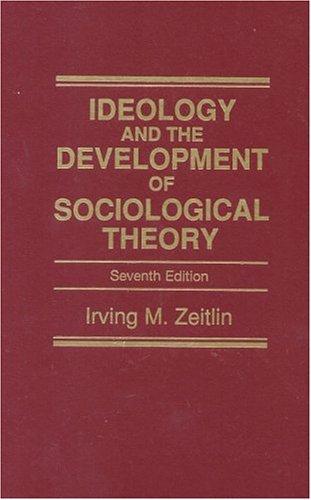 Ideology and the development of sociological theory