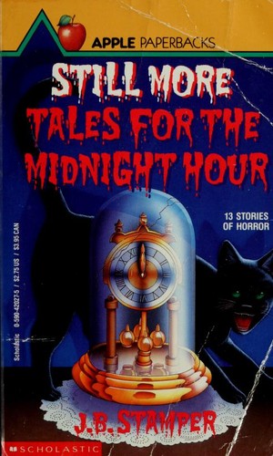 Still more tales for the midnight hour