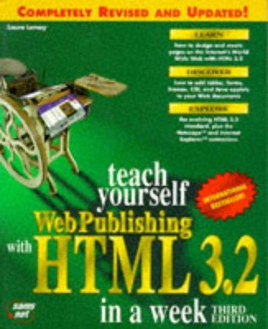 Teach yourself Web publishing with HTML 3.2 in a week