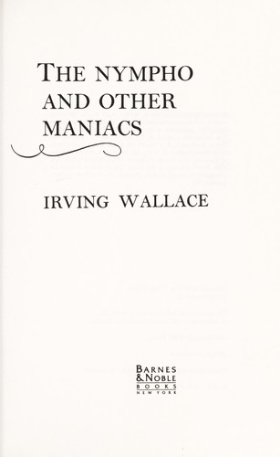 The nympho and other maniacs