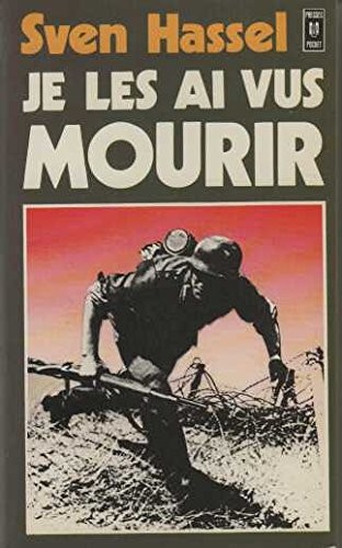 Je les ai vus mourir : roman