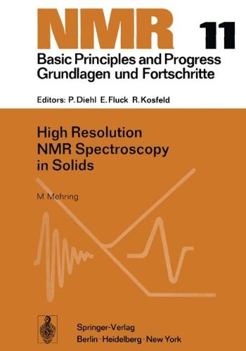 High Resolution NMR Spectroscopy in Solids (NMR Basic Principles and Progress)