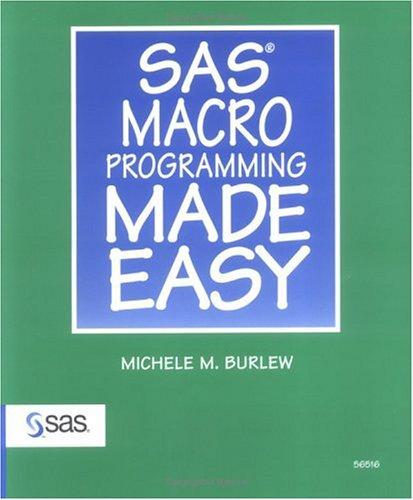 SAS Macro Programming Made Easy