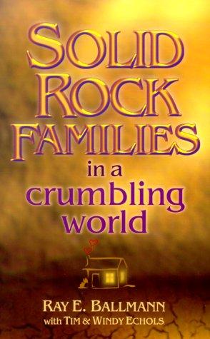 Solid Rock Families in a Crumbling World
