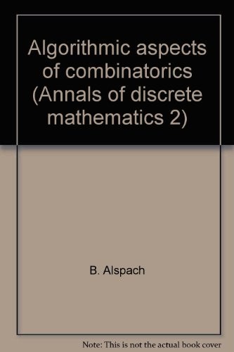 Algorithmic aspects of combinatorics (Annals of discrete mathematics 2)