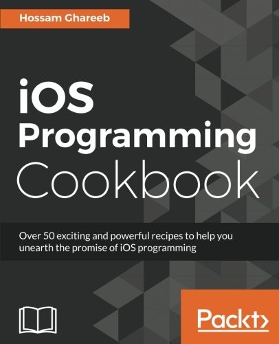 iOS 10 Programming Cookbook