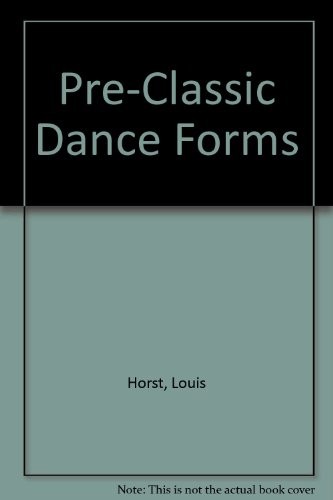 Pre-classic dance forms