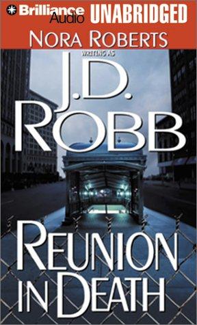 Reunion in Death (In Death, 14)