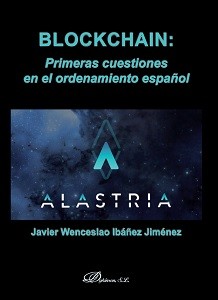 Blockchain : primeras cuestiones en el ordenamiento español