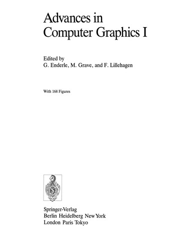 Advances in Computer Graphics I (Eurographic Seminars : Tutorials in Computer Science)