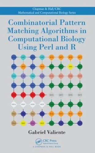 Combinatorial Pattern Matching Algorithms in Computational Biology using Perl and R