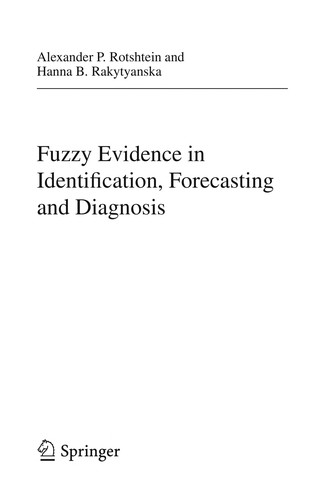 Fuzzy Evidence in Identification, Forecasting and Diagnosis