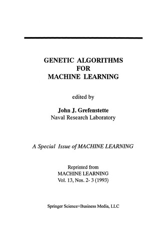 Genetic Algorithms for Machine Learning