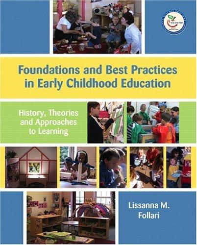 Foundations and Best Practices in Early Childhood Education