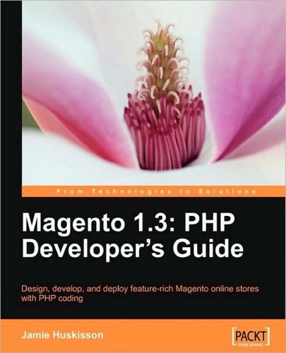 Magento 1.3 : PHP Developer's Guide