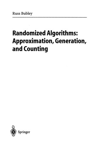 Randomized Algorithms: Approximation, Generation and Counting