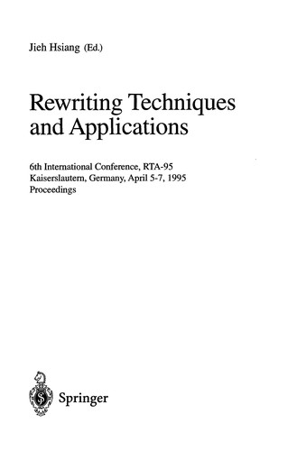 Rewriting Techniques and Applications: 6th International Conference, Rta-95, Kaiserslautern, Germany, April 5-7, 1995