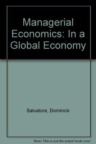 Managerial Economics: In a Global Economy