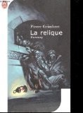 La relique (J'ai lu)