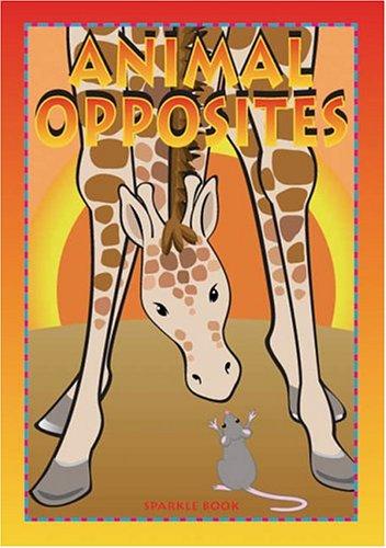 Animal Opposites (Animal Sparkle)