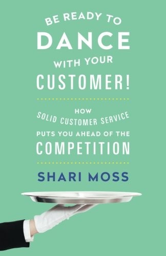 Be Ready to Dance with Your Customer!