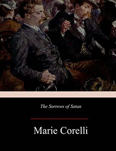 The sorrows of Satan, or, The strange experience of one Geoffrey Tempest, millionaire ; a romance