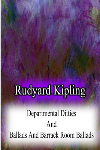 Barrack-room ballads and Departmental ditties