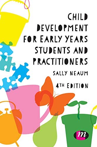 Child Development for Early Years Students and Practitioners
