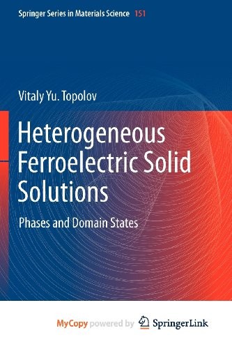 Heterogeneous Ferroelectric Solid Solutions