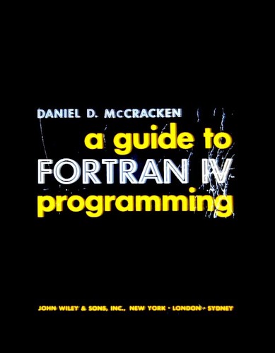 A guide to Fortran IV programming